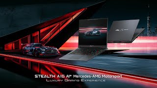MSI Introducing Stealth A16 AI+ MercedesAMG Motorsport A3XW