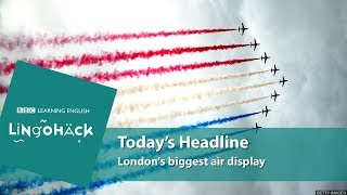 Today's words and phrases: flypasts, the RAF, air traffic centre, airspace, aircraft