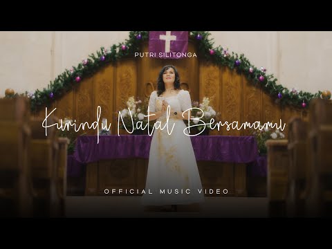 Lagu Natal Terbaru 2024 | Putri Silitonga - Kurindu Natal Bersamamu (Official Music Video)