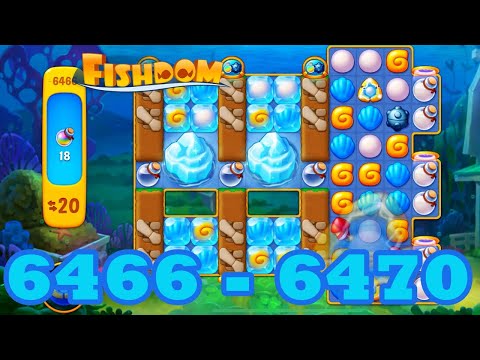 Fishdom Level 6466 - 6470 HD Walkthrough | 3 match puzzle | gameplay | android | 6467 | 6468 | 6469