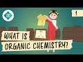 What Is Organic Chemistry Crash Course Organic Chemistry 1