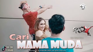 Download lagu RapX - CARI MAMA MUDA mp3