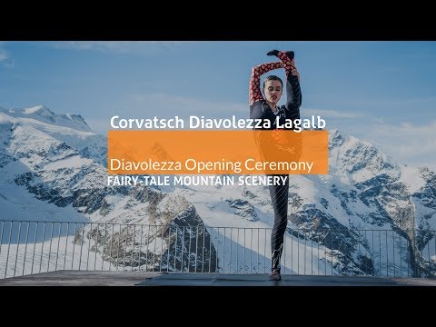 Corvatsch/Diavolezza/Lagalb - Diavolezza Opening Ceremony 2017.