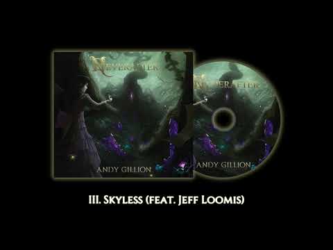 Andy Gillion - Skyless (feat. Jeff Loomis) (Audio)