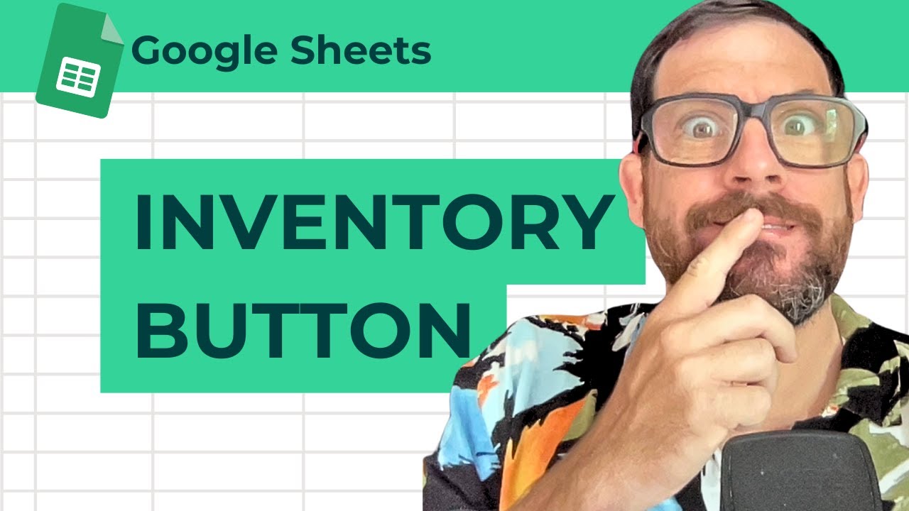 Inventory Button in Google Sheets