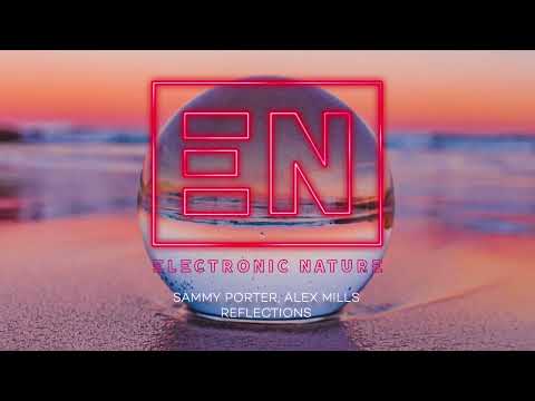 Sammy Porter & Alex Mills - Reflections (Official Audio)