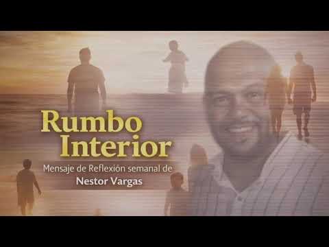 Néstor Vargas – “Rumbo Interior” Micro Programa 3 - Satisfacción