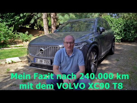 My conclusion after 240,000 km with the VOLVO XC90 T8 Plug-In Hybrid