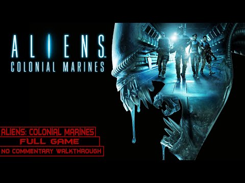 Aliens: Colonial Marines | Full Game | Longplay Walkthrough No Commentary | [PC]