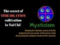 The secret of Time Dilation cultivation in Tai Chi Chuan!