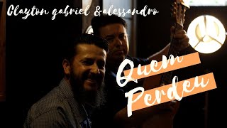 Clayton Gabriel &amp; Alessandro