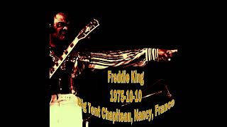 Freddie King - Feeling Alright (1975-10-10, Big Tent Chapiteau, Nancy, France)