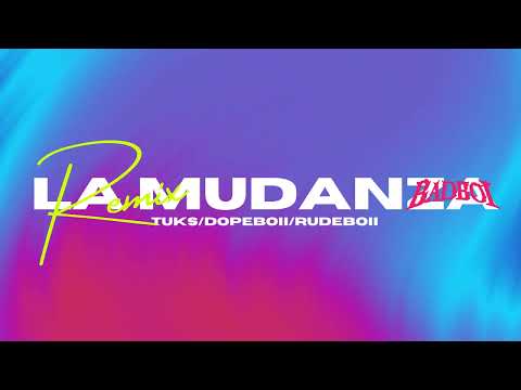 TUKS , Dopeboii & Rudeboii - LA MUDANZA ft. Bad Bunny