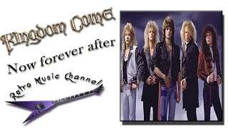 Kingdom Come - Now forever after 🎧(lyrics)🎵