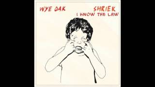 I Know The Law - Wye Oak