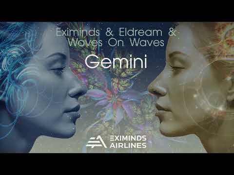 Eximinds & Eldream & Waves On Waves - Gemini