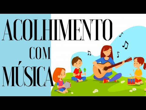 Música para Acolhimento - Volta às aulas