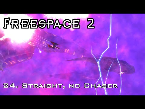 FreeSpace 2 - 24. Straight, no Chaser [SCP]
