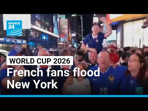 French fans flood New York ahead of world Cup opener