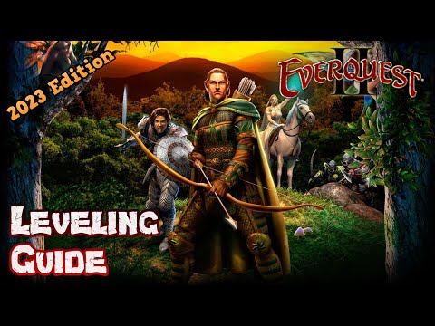 The Ultimate Leveling Guide for EverQuest 2 in 2023 - An EQ2 Gameplay Guide