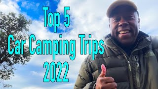Top 5 Car Camping Trips of 2022