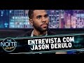 The Noite (13/11/14) - Entrevista com Jason Derulo ...