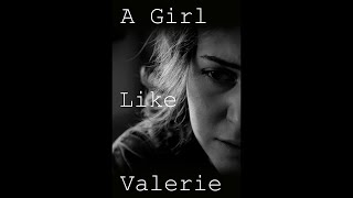 A Girl Like Valerie (2023) - A Short Film