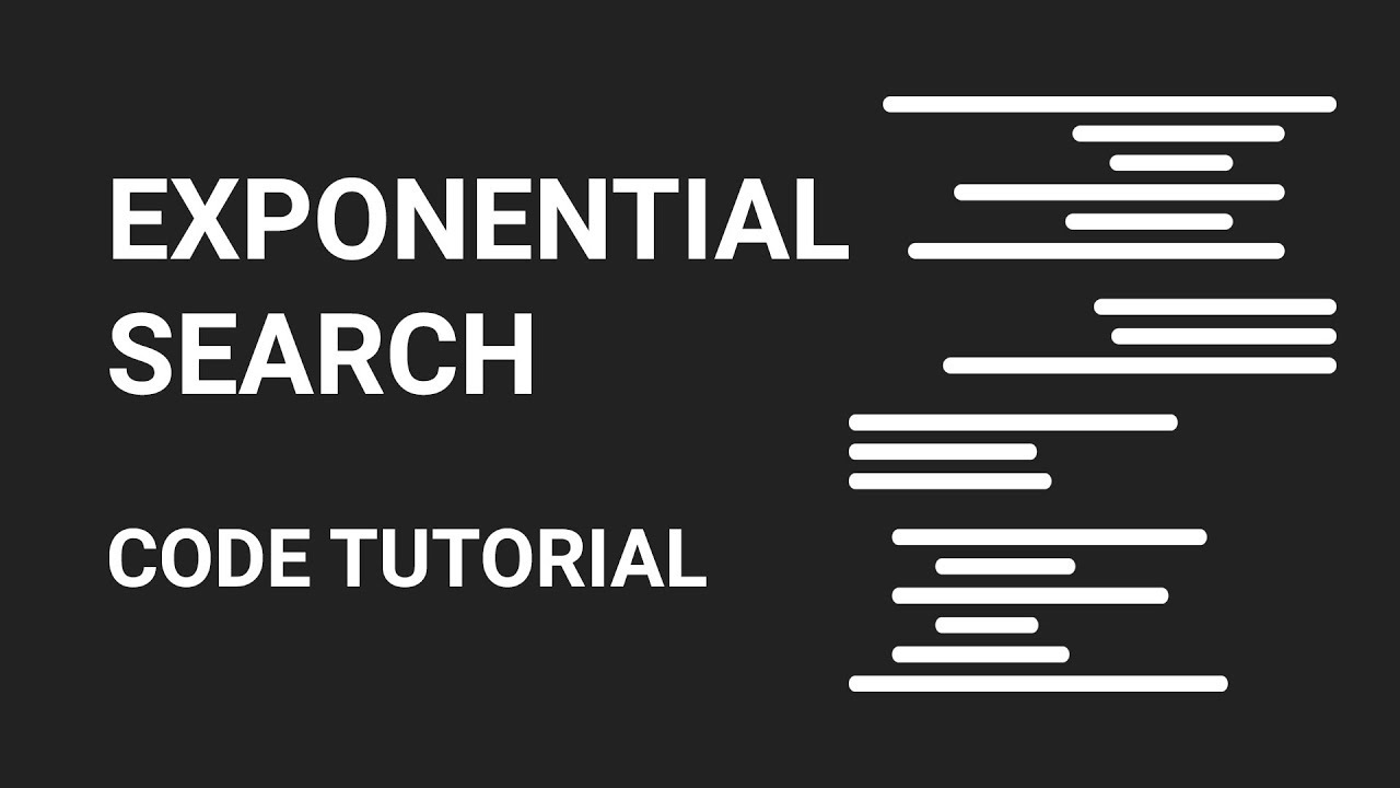 Exponential Search | Code Tutorial