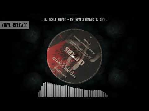 [DARK TECHNO] Dj Scale Ripper - Ex Inferis (Dj Ogi remix)