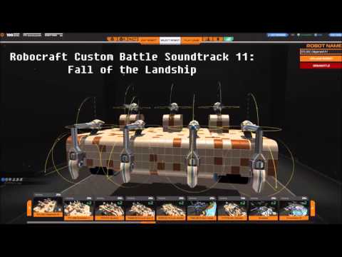 Robocraft Custom Battle Soundtracks 11: Fall of the Landship