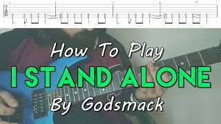 How To Play "I Stand Alone" By Godsmack (Full Song Tutorial With TAB!)
