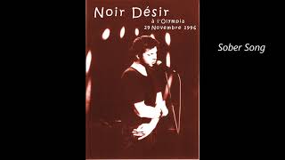 1996 -Noir Désir à l&#39;Olympia - Sober Song (29 novembre)