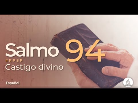 Salmo 94 -  Reavivados Por Su Palabra | #RPSP
