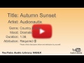 Autumn Sunset Audionautix Country Folk Dramatic YouTube Audio Library BGM
