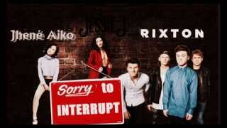 Jessie J - Sorry to Interrupt ft. Jhené Aiko &amp; Rixton AUDIO