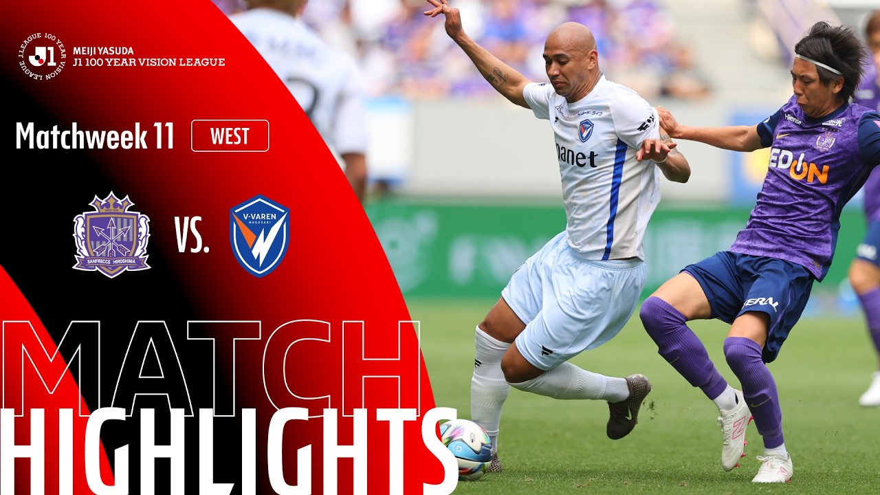 Sanfrecce Hiroshima vs V Varen Nagasaki Highlights