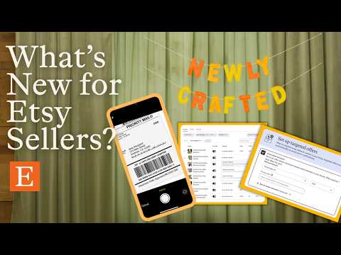 Newly Crafted: What's New for Etsy Sellers