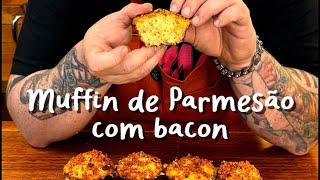 MUFFIN DE PARMESÃO COM BACON | O Segredo da Massa Fofinha e Crocante | CANSEI DE SER CHEF 