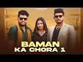 Baman Ka Chora 1 Ravikant Bhurri Priyanshi Pandey Nikku Bahmanwas New Haryanvi Song 2025