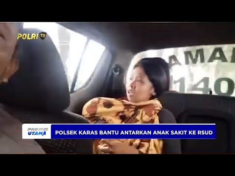 PERSONEL POLSEK KARAS BANTU ANTARKAN ANAK SAKIT KE RSUD SYAIDIMAN MAGETAN