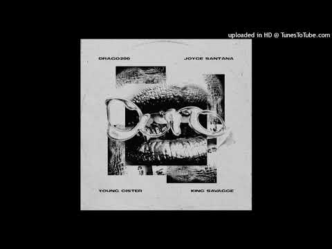 Drago 200 Ft. Joyce Santana, King Savagge, Young Cister- Duro
