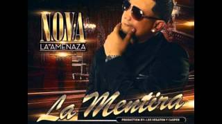 LA MENTIRA - NOVA LA AMENAZA