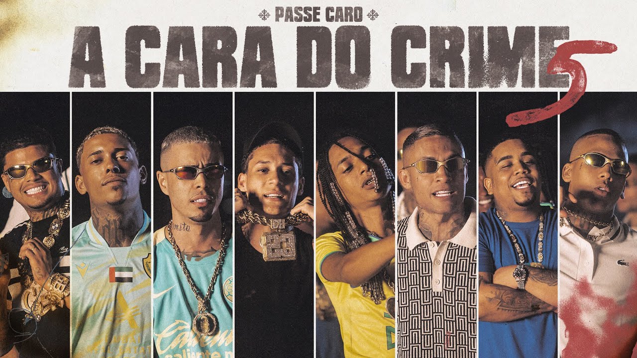 A CARA DO CRIME 5 "Passe Caro" Poze do Rodo | Bielzin | Kadu | Borges | Tuto | Chefin | Luuky| Oruam