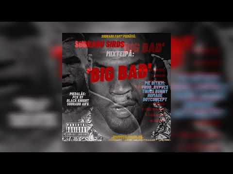 SUDRABU SIRDS - BIG BAD (prod. dotConcept)