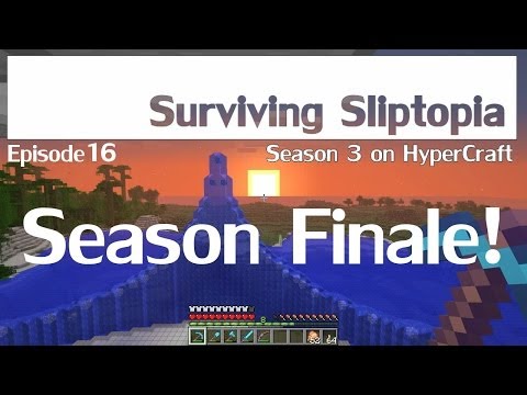 Surviving Sliptopia S3 Ep.16 - Season Finale! ( A Minecraft Let's Play )