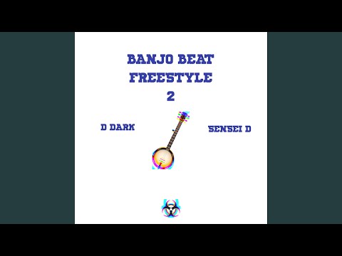 Banjo Beat Freestyle 2 (feat. Sensei D)
