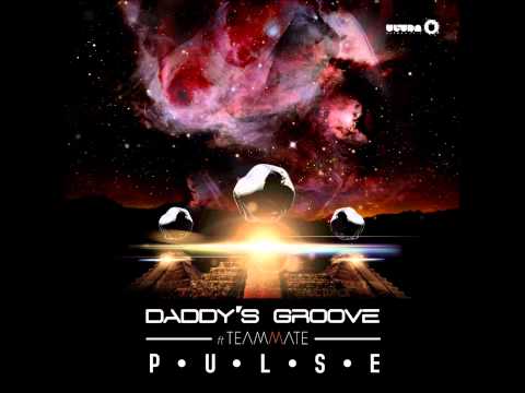 Daddy's Groove feat. Teammate - Pulse (Johnny Work Remix)