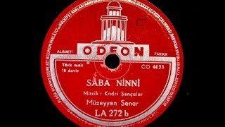 Müzeyyen Senar - Saba Ninni (Bağrı Yanık Bir Anayım) - GERÇEK TAŞ PLAK KAYDI