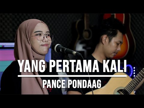 YANG PERTAMA KALI - PANCE PONDAAG (LIVE COVER INDAH YASTAMI)