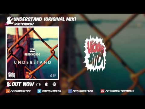 Rektchordz - Understand (Original Mix)